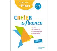 Cahier de fluence CE2 - A portée de mots - Cahier élève - Ed. 2022