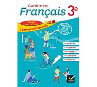 Cahier de Français 3e Éd 2018 - Cahier de l'élève