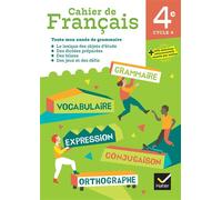 Cahier de Français 4e - Ed. 2024 - Cahier élève - Lisa Bellet - Hatier - broché - Scolaire / Universitaire
