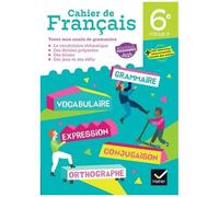 Cahier De Français 6e Cycle 3 - Edition 2025