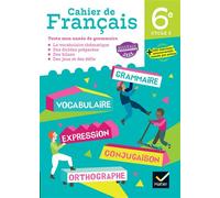 Cahier de Français 6e - Ed. 2025 - Cahier élève - Clémence Fafa - Hatier - broché - Scolaire / Universitaire