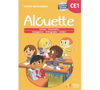 Cahier De Français Ce1 Alouette - Edition 2023