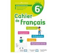 Cahier de Français cycle 3/6e - cahier d'activités Chantal Bertagna (Auteur), Françoise Carrier-Nayrolles (Auteur)