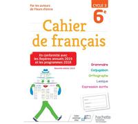 Cahier de français cycle 3 / 6e - éd. 2019 - Chantal Bertagna - Hachette Education - broché - Scolaire / Universitaire
