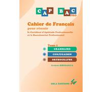 Cahier de français pour réussir le CAP & le BAC Pro Tome 1