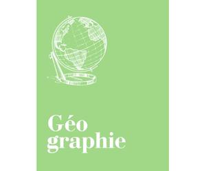 Cahier de Géographie - 175 Pages Lignées | Format 8.5 x 11 po | Cahier de Notes, de Cours et de Recherches Géographiques: Lined Geography Notebook for Notes, Lessons & Field Studies