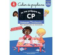 Cahier de graphisme Je suis en CP - Pédagogie Montessori - Mieux apprendre grâce aux neurosciences - Dès 4 ans