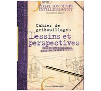 Cahier De Gribouillages Dessins Et Perspectives - Plus De 100 Exercices Pour Se Relaxer