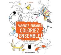 Cahier de gribouillages : Parents et enfants, coloriez ensemble