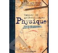 Cahier de gribouillages Physique - Plus de 100 exercices pour se relaxer