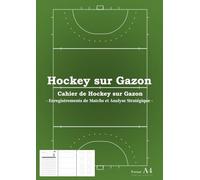 Cahier de Hockey sur Gazon - Enregistrements de Matchs et Analyse Stratégique - Format A4