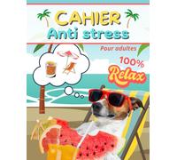 Cahier de jeux anti stress adultes: - Plusieurs jeux pour se relaxer.