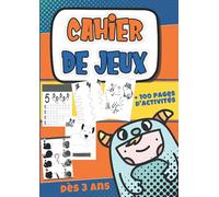 Cahier de jeux: Cahier d'activité pour apprendre en s'amusant, tracer les chiffres, relier les points, formes géométriques, coloriage, mathématiques... Dès 3 ans