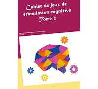 Cahier de jeux de stimulation cognitive: Tome 2