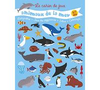 Cahier de jeux des animaux de la mer: Labyrinthe, jeux des différences, intrus, coloriages...