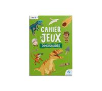 Cahier de jeux - Dinosaures: Apprendre l'histoire en s'amusant