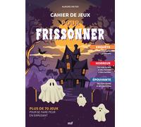 Cahier de jeux pour frissonner - Aurore Meyer - Merci Les Livres - broché - Livre-jeu
