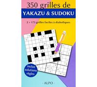 Cahier de jeux Sudoku & Yakazu Facile à Diabolique - 350 Grilles Avec Solutions - Règles Expliquées & Exemples - Entraînez Votre Cerveau, Votre ... Logique Avec Plaisir, format Poche, 234 pages