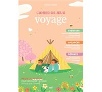 Cahier De Jeux Voyage - Plus De 70 Jeux Pour Découvrir Le Monde Depuis Son Canapé