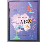 Cahier de Labo: NOTE Petits Carreaux A4 de 120 pages idéal pour l'université et l'industrie/Idée cadeau pour les étudiants diplômés ou les chercheurs