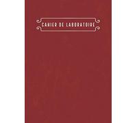 Cahier de Laboratoire: avec page Sommaire et 100 pages numérotées | Laboratory Notebook in French | Petits Carreaux A4 | Rouge