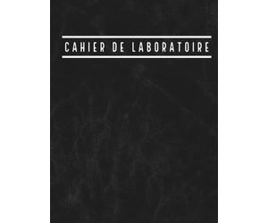 Cahier de Laboratoire: Couverture Rigide 8.25x11 ~ A4 Petits Carreaux avec page Sommaire et 100 pages numérotées pour Note de Labo Chimie Physique Biologie | Français