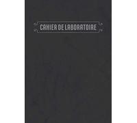 Cahier de Laboratoire: Petits Carreaux A4 | avec page Sommaire et 100 pages numérotées | Laboratory Notebook in French | Vintage Noir