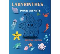 Cahier de labyrinthe pour enfants 4 à 6 ans: Carnet labyrinthe, découpage guidé sur le thème animaux de l'océan