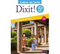 Thomas Bouhours (Directeur éditorial) – Dixit! Cahier de latin 5e – Éd. 2025 – Broché
