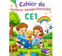 Cahier de lecture compréhension CE1: 50 Histoires à Lire et à Comprendre Pour les enfants de 7 à 9 ans - Questions de compréhension, activités, coloriages et corrigés