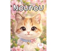 Cahier de Liaison Assistante Maternelle: 300 jours " Chat " Carnet de Transmission entre Parent et Nounou à Remplir | Livre de Suivi Bébé 1 à 3 ans | Agenda Couverture Souple Sans Spirale.