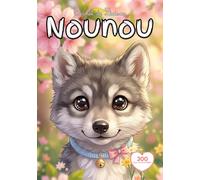 Cahier de Liaison Assistante Maternelle: 300 jours " Loup " Carnet de Transmission entre Parent et Nounou à Remplir | Livre de Suivi Bébé 1 à 3 ans | Agenda Couverture Souple Sans Spirale.