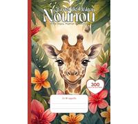 Cahier de Liaison Assistante Maternelle: " Girafe " Livre à Remplir et Carnet de Transmission pour Nounou et Parents | Agenda 300 Jours de Suivi Bébé De 1 à 3 Ans | Couverture Souple Sans Spirale.