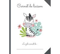 CAHIER DE LIAISON PARENT - ASSISTANT(E)-MATERNEL(LE) - CRECHE - MAM: 1 AN DE SUIVI : format petit cahier standard. Cahier de vie - zèbre