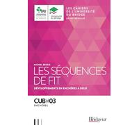Cahier de l'Université du Bridge CUB 3: Les Séquences de Fit