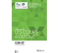 Cahier de l'Université du Bridge CUB 7: Les coups à l’atout