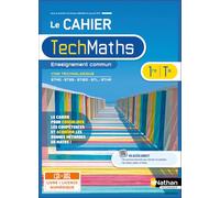 Cahier Mathématiques Premières et Terminales technologiques - Enseignement commum - Livre + licence élève 2023 Nicolas Krzewina (Directeur éditorial), Claude Perchet (Auteur), Louise Raskine (Auteur),