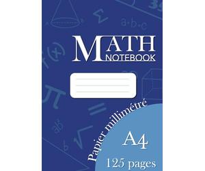 Cahier de Mathématiques Scolaire Papier Millimétré au Format A4 avec 125 Pages pour Exercices et Leçons.
