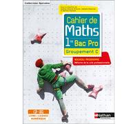 Cahier de Maths - 1re Bac Pro - Groupement C - Coll. Spirales - Nathan - Édition 2020