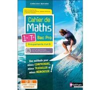 Jessica Estevez-Brienne – Cahier de maths 1re/Tle Bac Pro, Groupements A et B – Broché 2023