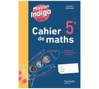Cahier De Maths 5e Mission Indigo