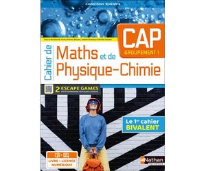 Cahier de Maths et de Physique-Chimie - CAP - Groupement 1 - Licence élève 2023 - Bertille Voelckel - Nathan Technique - broché - Scolaire / Universitaire
