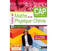 Jessica Estevez-Brienne – Cahier Maths-Physique-Chimie CAP Group.2 – Livre+licence élève – Éd.2023