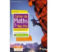 Cahier de maths - Term Bac Pro - Groupement C (Spirales) - Livre + licence élève 2021 Jessica Estevez-Brienne (Directeur éditorial), Vincent Samuel (Auteur), Isabelle Delaunay (Directeur éditorial), B