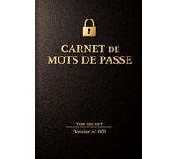 Cahier de Mots de Passe et Identifiants - Dossier Confidentiel | Registre Sécurisé pour Données Personnelles, Codes et Accès Internet