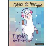 Cahier de Musique: 17 x 22 cm Petit format, 48 pages | Carnet de partition 10 portées pour cours solfège et composition | Pour enfant, lama