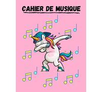 Cahier de Musique: 6 GROSSES portées par page / Papier manuscrit, Format idéal pour débutant : 21.59 * 27.94 cm / Couverture originale Licorne rose fun pour cadeau