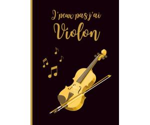 Cahier de musique A4 - 60 Pages Portées & Blanches - Spécial “J’peux pas, j’ai violon” - Pour Solfège, Notes, Exercices & Pratique musicale