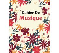 Cahier De Musique: Avec 9 Portées par page, Carnet de partitions grand format A4 avec 121 Pages, Pour enfants et adultes, Un cahier simple et pratique | 8.5x11 po