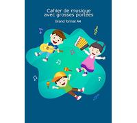 Cahier de musique avec grosses portées grand format A4: pour enfant et débutant, 96 pages